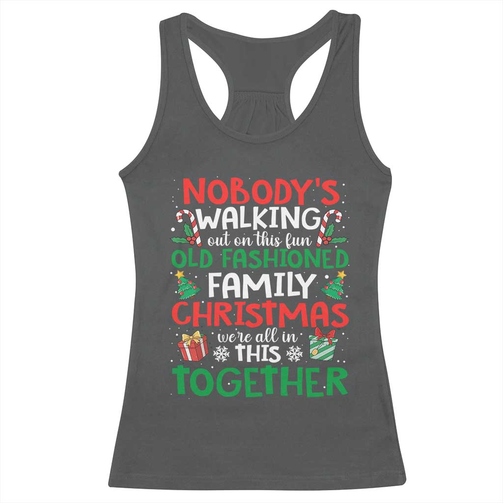 Christmas Family Vacation Racerback Tank Top Nobodys Walking Out On This Fun Old Family - Wonder Print Shop