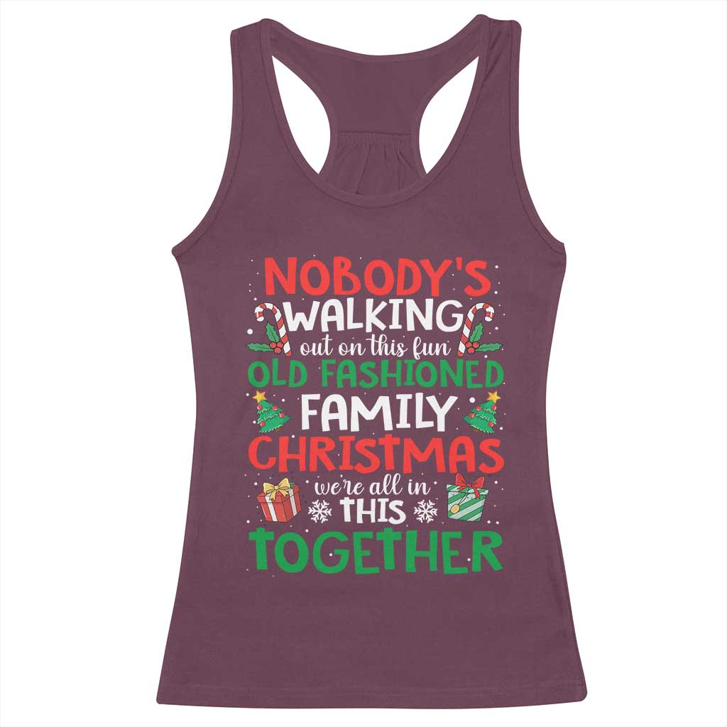 Christmas Family Vacation Racerback Tank Top Nobodys Walking Out On This Fun Old Family - Wonder Print Shop