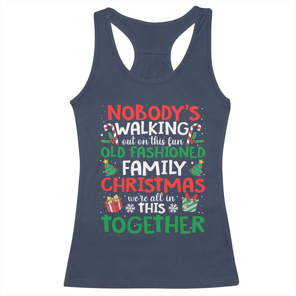 Christmas Family Vacation Racerback Tank Top Nobodys Walking Out On This Fun Old Family - Wonder Print Shop