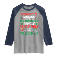 Christmas Family Vacation Raglan Shirt Nobodys Walking Out On This Fun Old Family - Wonder Print Shop