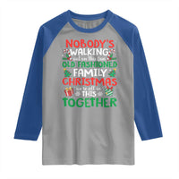 Christmas Family Vacation Raglan Shirt Nobodys Walking Out On This Fun Old Family - Wonder Print Shop