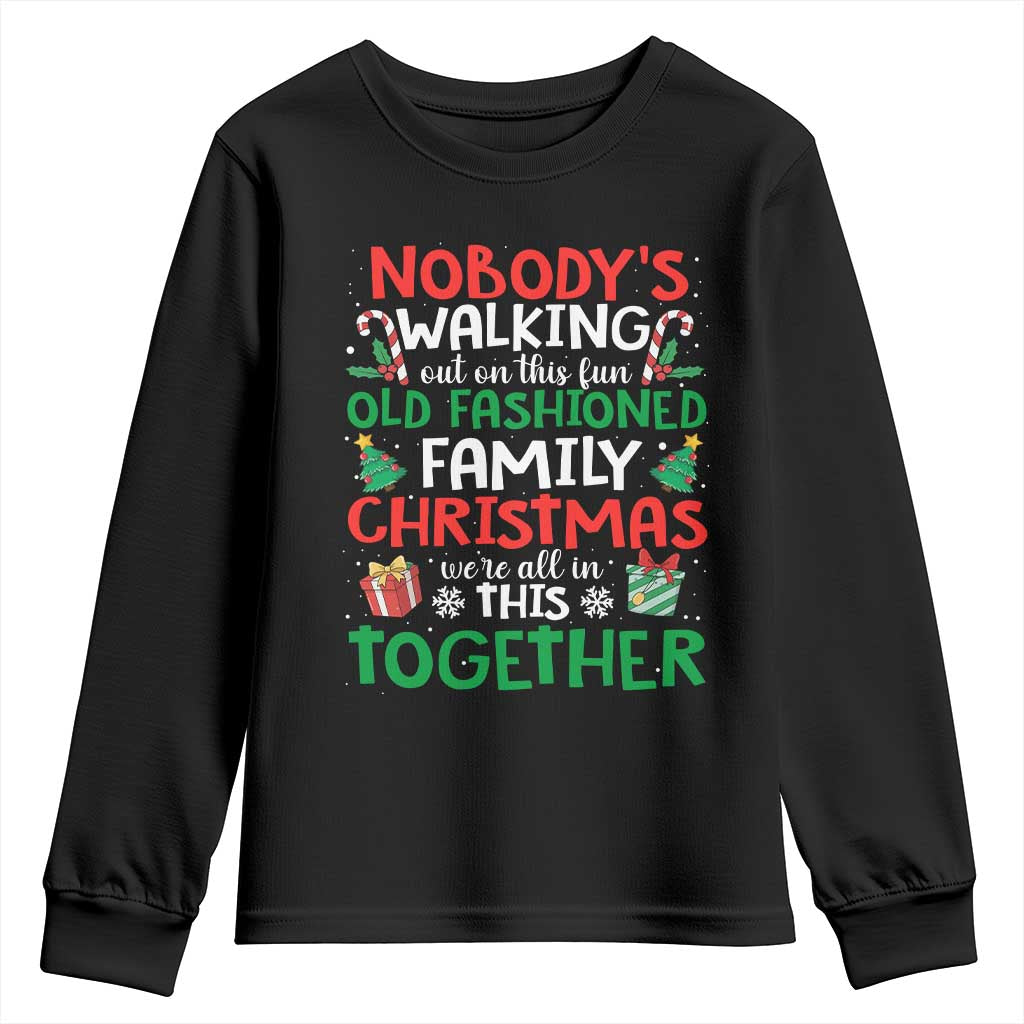 Christmas Family Vacation Youth Sweatshirt Nobodys Walking Out On This Fun Old Family - Wonder Print Shop