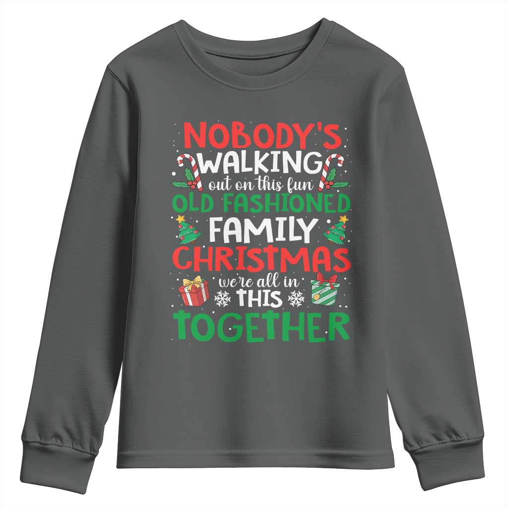 Christmas Family Vacation Youth Sweatshirt Nobodys Walking Out On This Fun Old Family - Wonder Print Shop
