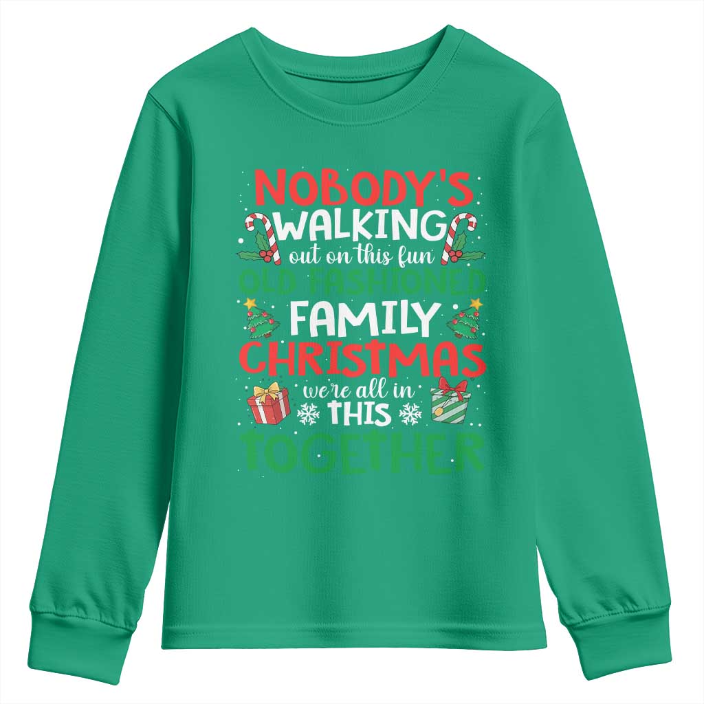 Christmas Family Vacation Youth Sweatshirt Nobodys Walking Out On This Fun Old Family - Wonder Print Shop