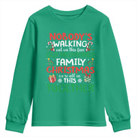 Christmas Family Vacation Youth Sweatshirt Nobodys Walking Out On This Fun Old Family - Wonder Print Shop