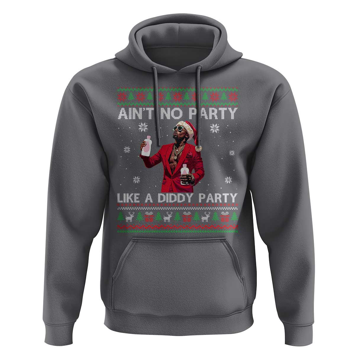 Funny Ugly Christmas Hoodie Aint No Party Like A Diddy Party