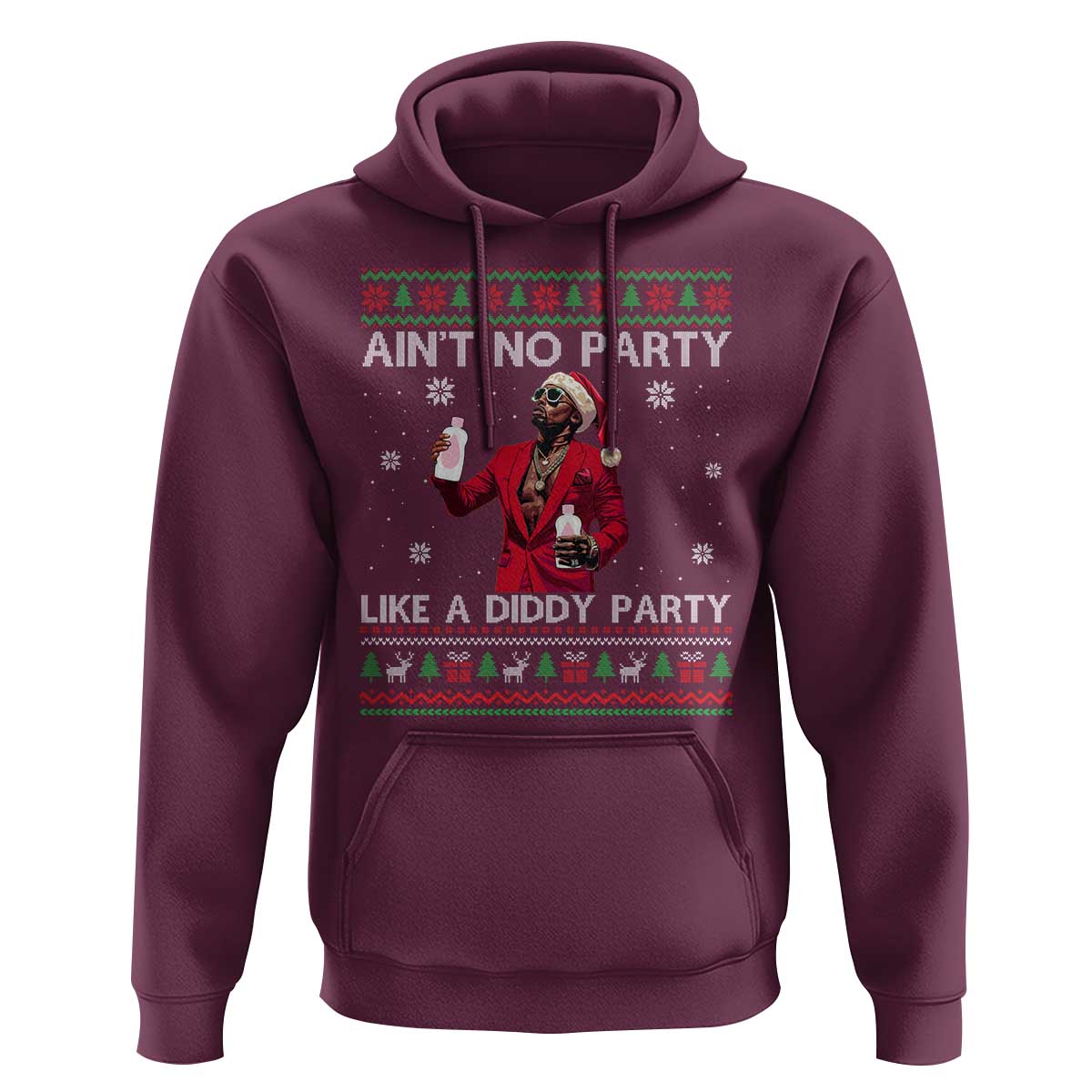 Funny Ugly Christmas Hoodie Aint No Party Like A Diddy Party