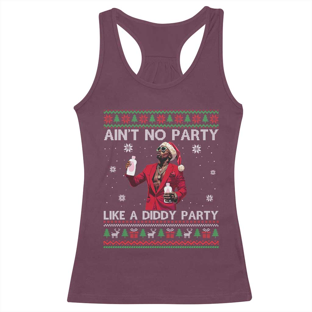 Funny Ugly Christmas Racerback Tank Top Aint No Party Like A Diddy Party
