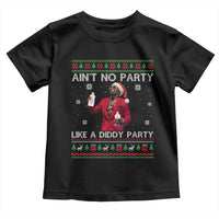 Funny Ugly Christmas Toddler T Shirt Aint No Party Like A Diddy Party