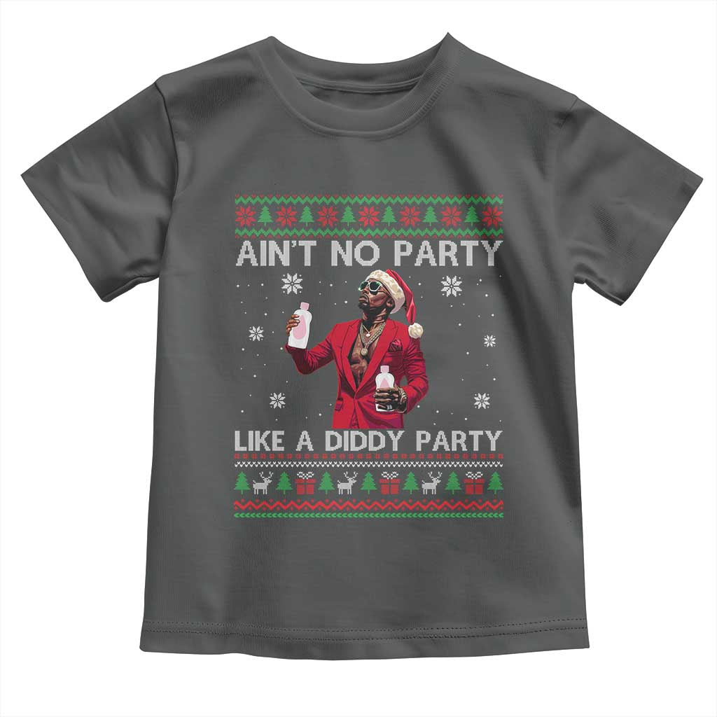Funny Ugly Christmas Toddler T Shirt Aint No Party Like A Diddy Party