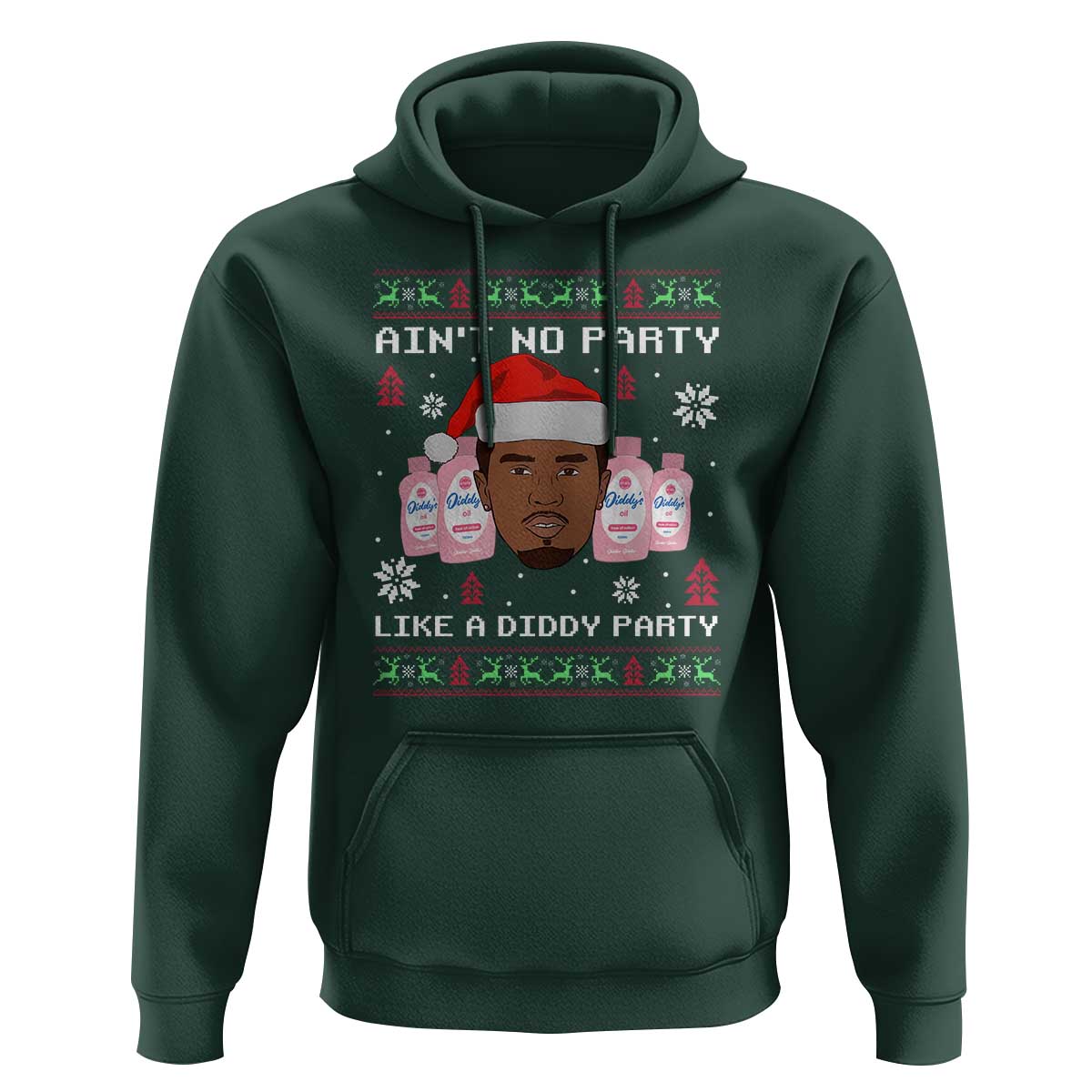 Funny Christmas Hoodie Ain't No Party Like a Diddy Party Baby Oil Ugly Sweater Gifts