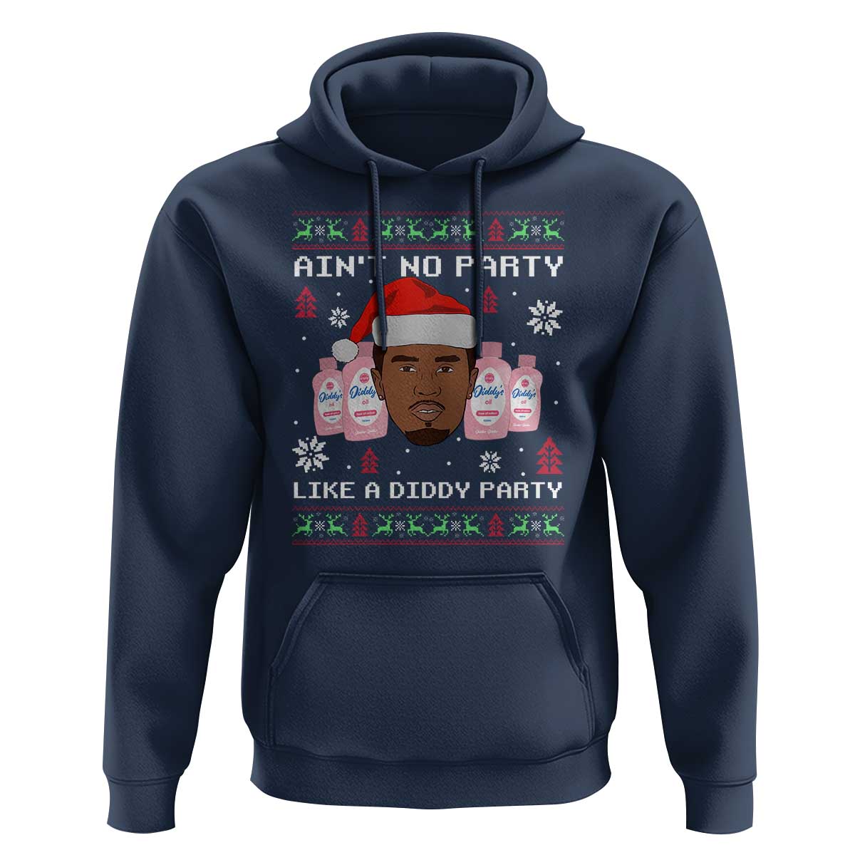 Funny Christmas Hoodie Ain't No Party Like a Diddy Party Baby Oil Ugly Sweater Gifts
