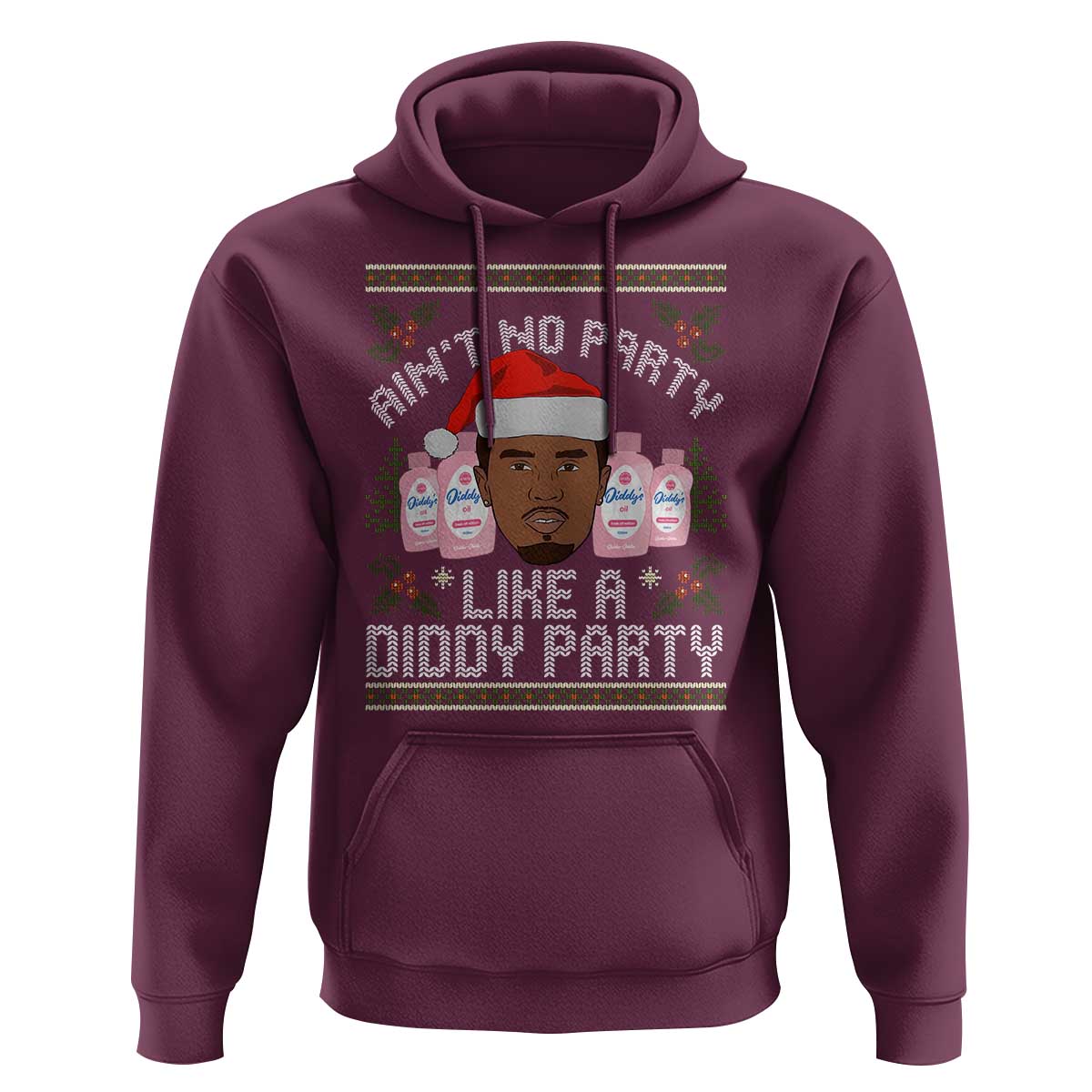 Funny Christmas Hoodie Ain't No Party Like a Diddy Party Baby Oil Ugly Gifts