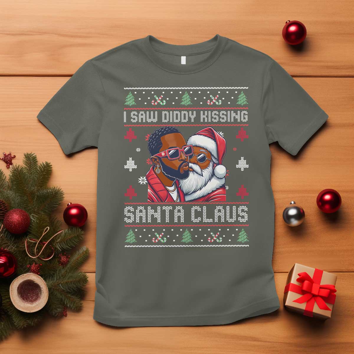 Funny Christmas T Shirt Funy Dirty I Saw Diddy Kissing Santa Claus Ugly Xmas Sweater - Wonder Print Shop