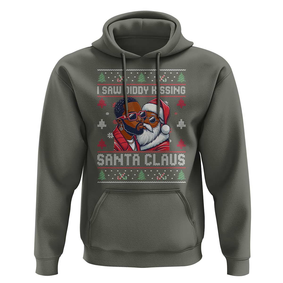 Funny Christmas Hoodie Funy Dirty I Saw Diddy Kissing Santa Claus Ugly Xmas Sweater