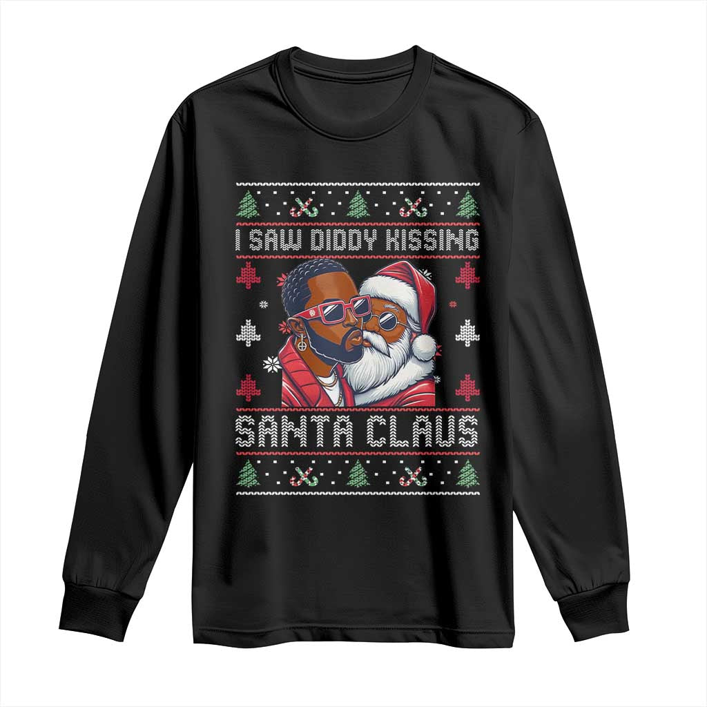 Funny Christmas Long Sleeve Shirt Funy Dirty I Saw Diddy Kissing Santa Claus Ugly Xmas Sweater