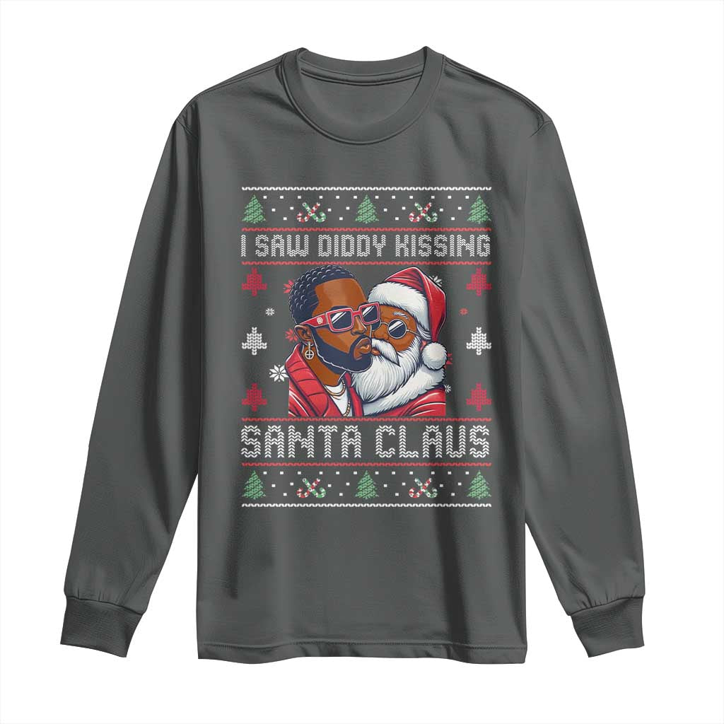 Funny Christmas Long Sleeve Shirt Funy Dirty I Saw Diddy Kissing Santa Claus Ugly Xmas Sweater