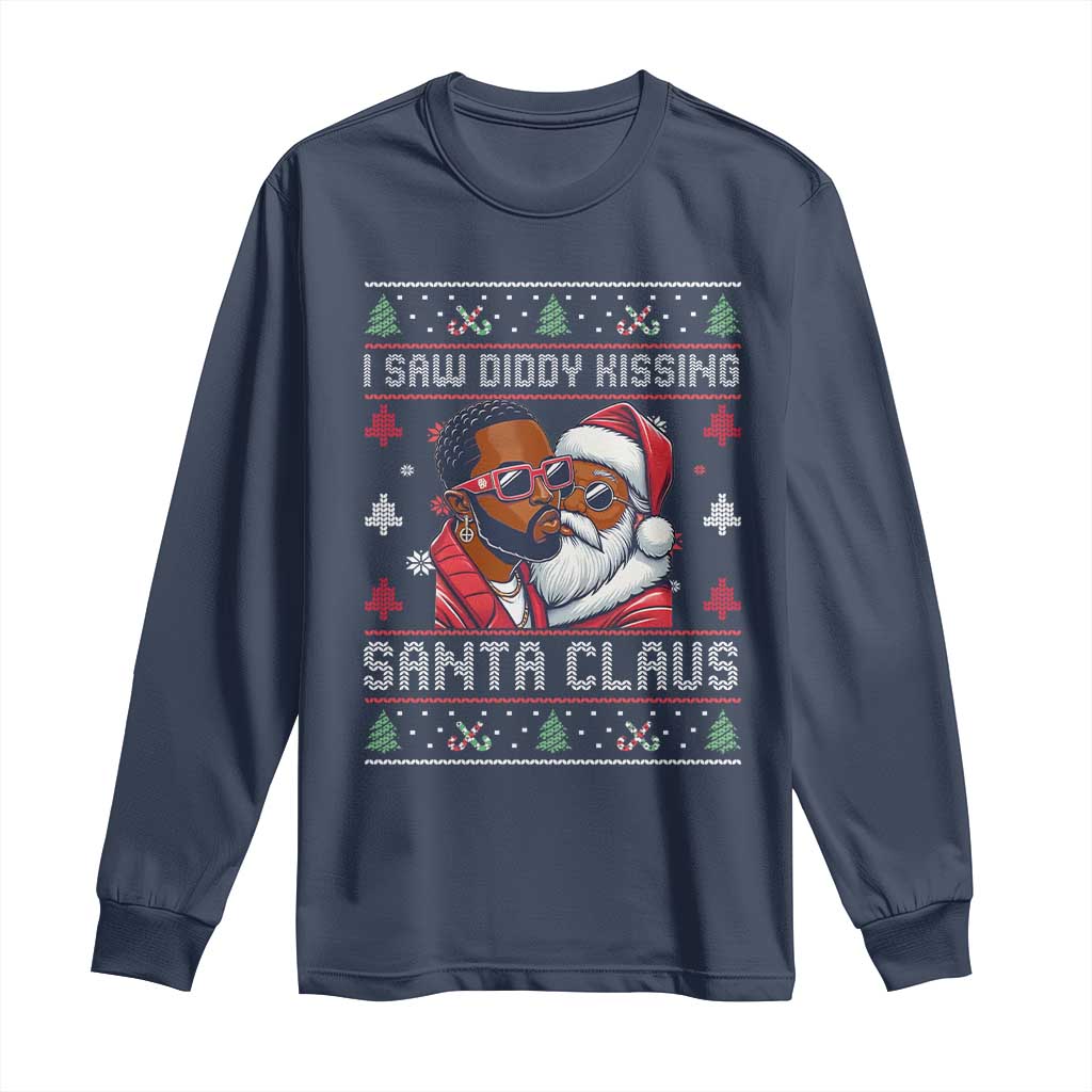 Funny Christmas Long Sleeve Shirt Funy Dirty I Saw Diddy Kissing Santa Claus Ugly Xmas Sweater