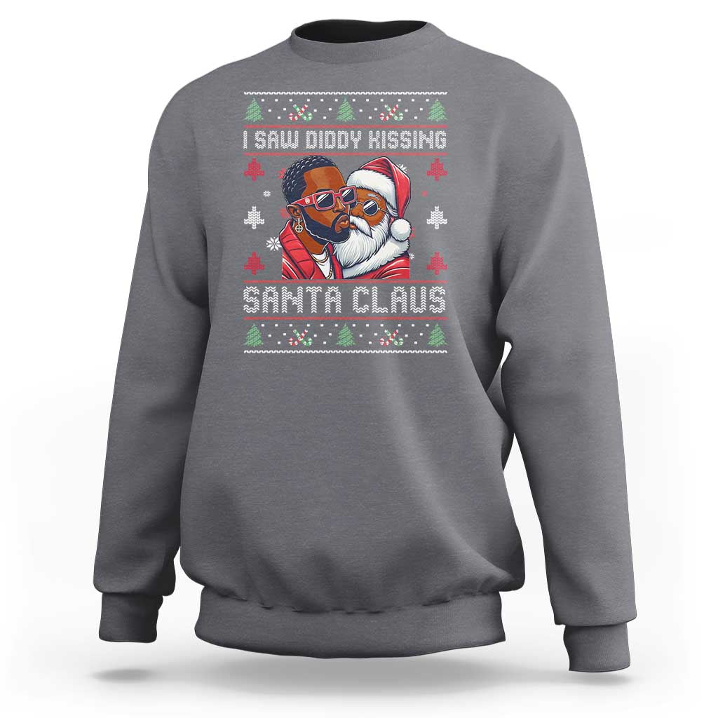 Funny Christmas Sweatshirt Funy Dirty I Saw Diddy Kissing Santa Claus Ugly Xmas Sweater - Wonder Print Shop