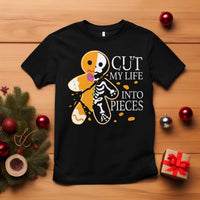Gingerbread Christmas T Shirt Cut My Life Into Pieces Goth Black Aesthetics - Wonder Print Shop
