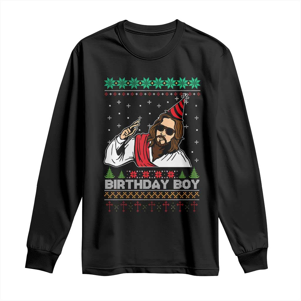 Crhistmas Birthday Boy Jesus Ugly Christmas Long Sleeve Shirt