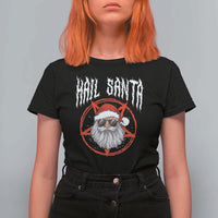 Hail Santa Christmas T Shirt For Women Goth Christmas Horror Lover Gift - Wonder Print Shop