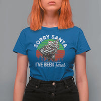 Raccoon Christmas T Shirt For Women Sorry Santa I've Been Feral Retro Xmas Tree - Wonder Print Shop