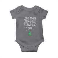 Funny Christmas Saying Baby Onesie Look At Me Being All Festive