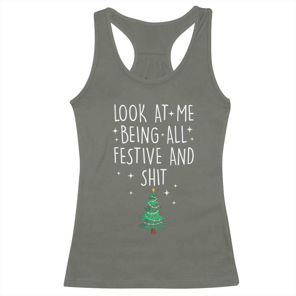 Funny Christmas Saying Racerback Tank Top Look At Me Being All Festive