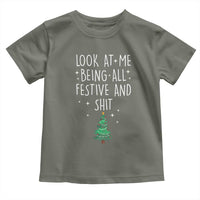 Funny Christmas Saying Toddler T Shirt Look At Me Being All Festive