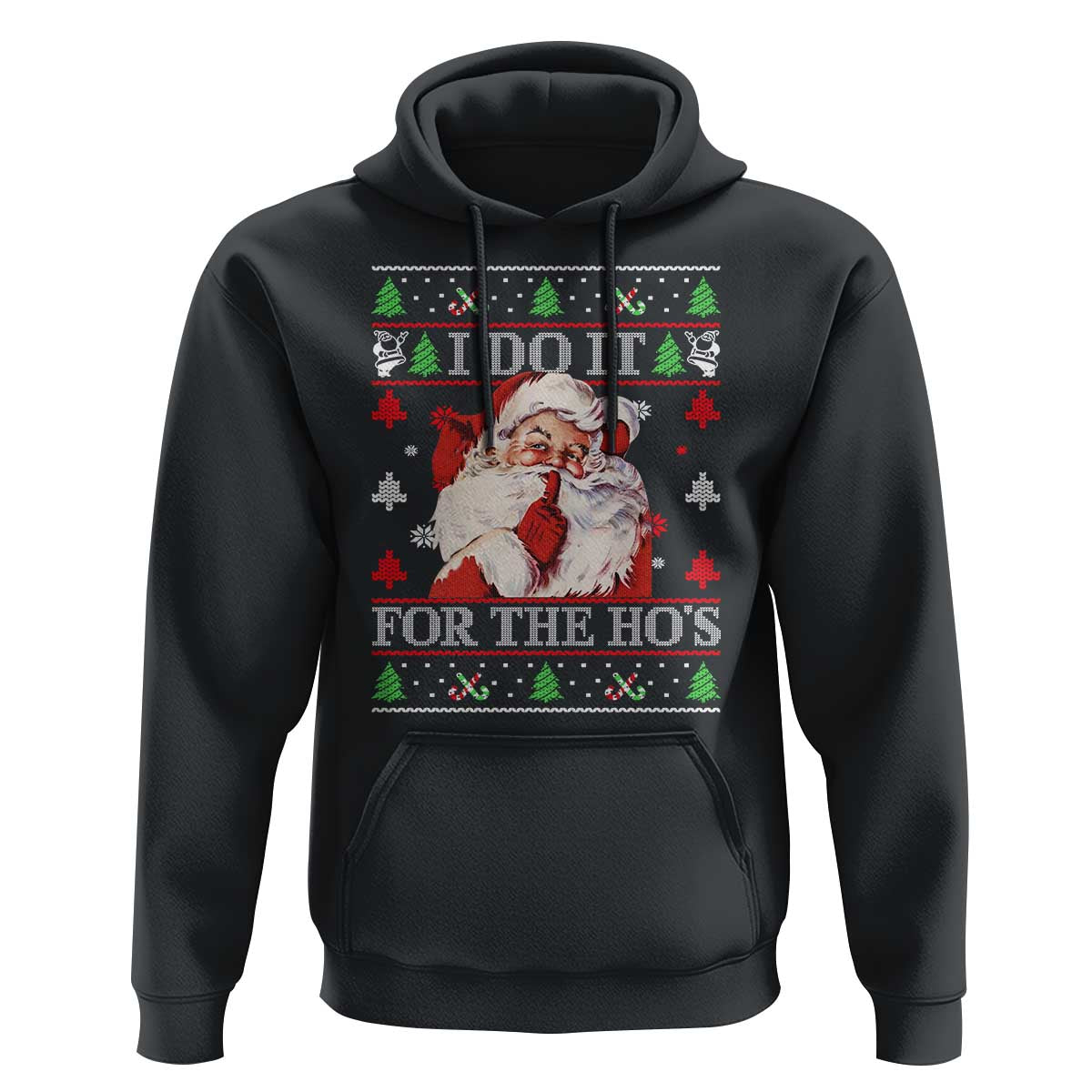 Funny Christmas Santa Hoodie Vintage Santa I Do It For The Ho's Ugly Christmas
