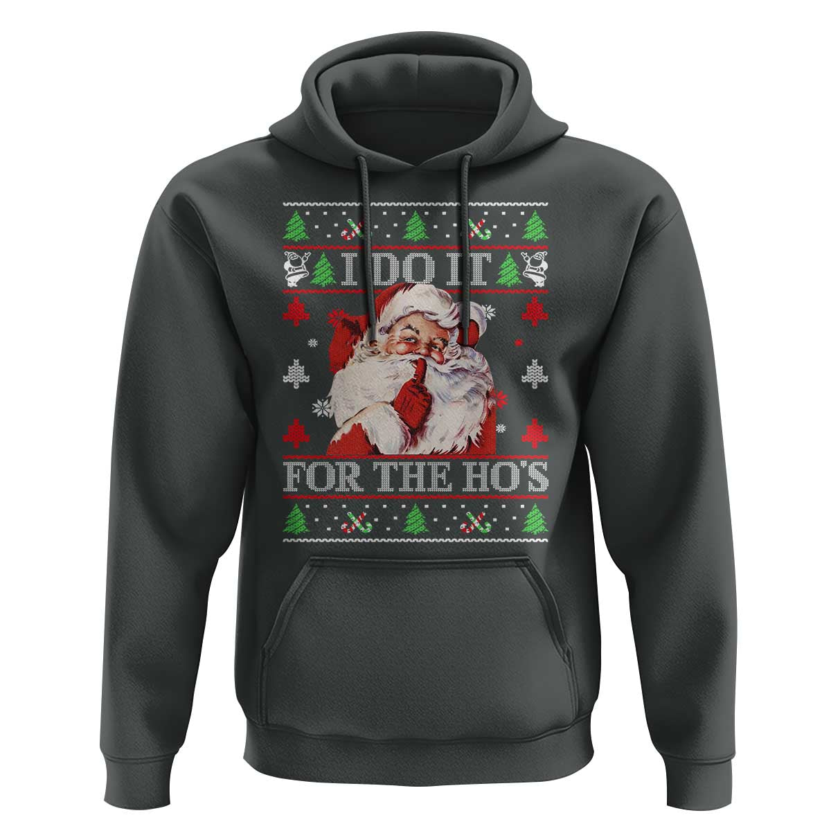 Funny Christmas Santa Hoodie Vintage Santa I Do It For The Ho's Ugly Christmas