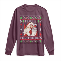 Funny Christmas Santa Long Sleeve Shirt Vintage Santa I Do It For The Ho's Ugly Christmas