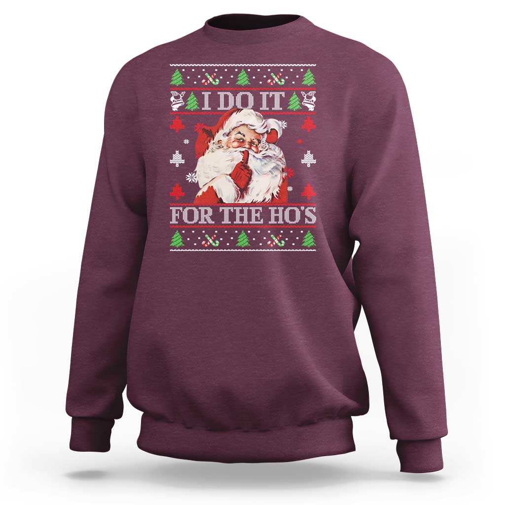 Funny Christmas Santa Sweatshirt Vintage Santa I Do It For The Ho's Ugly Christmas - Wonder Print Shop