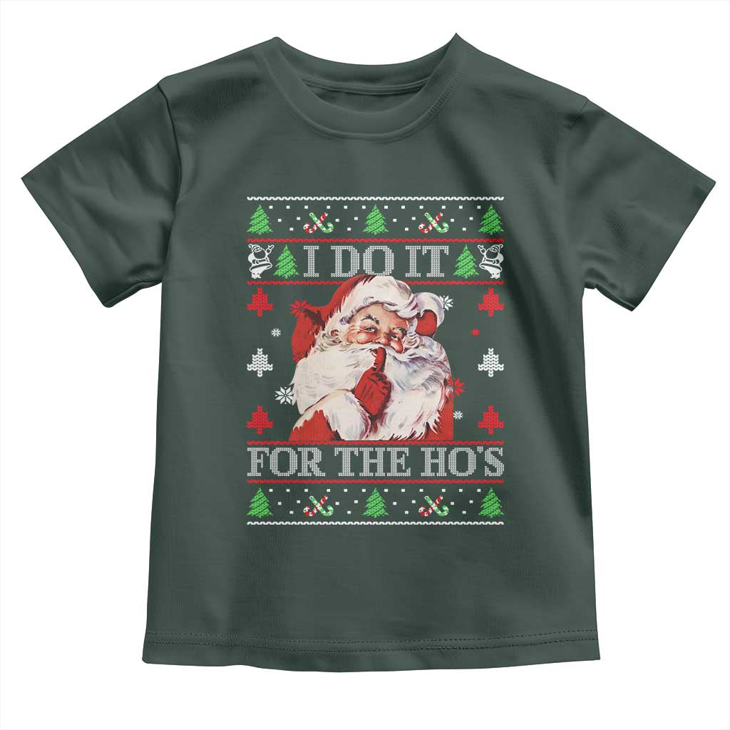 Funny Christmas Santa Toddler T Shirt Vintage Santa I Do It For The Ho's Ugly Christmas