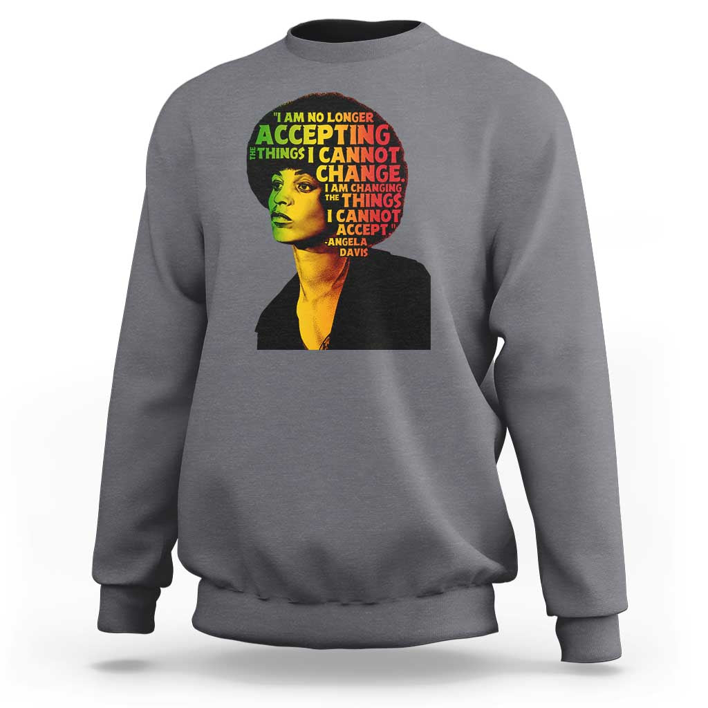 Angela Davis Inspirational Quote Sweatshirt Black History Month Afro Woman Activist - Wonder Print Shop