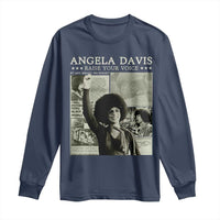 Black History Month Angela Davis Long Sleeve Shirt Raise Your Voice Feminist Human Rights