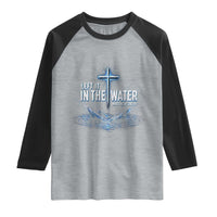 Baptism Raglan Shirt Left It In The Water Matthew 28 19 Christian Cross