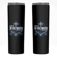 Baptism Skinny Tumbler Left It In The Water Matthew 28 19 Christian Cross