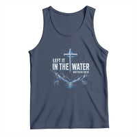 Baptism Tank Top Left It In The Water Matthew 28 19 Christian Cross