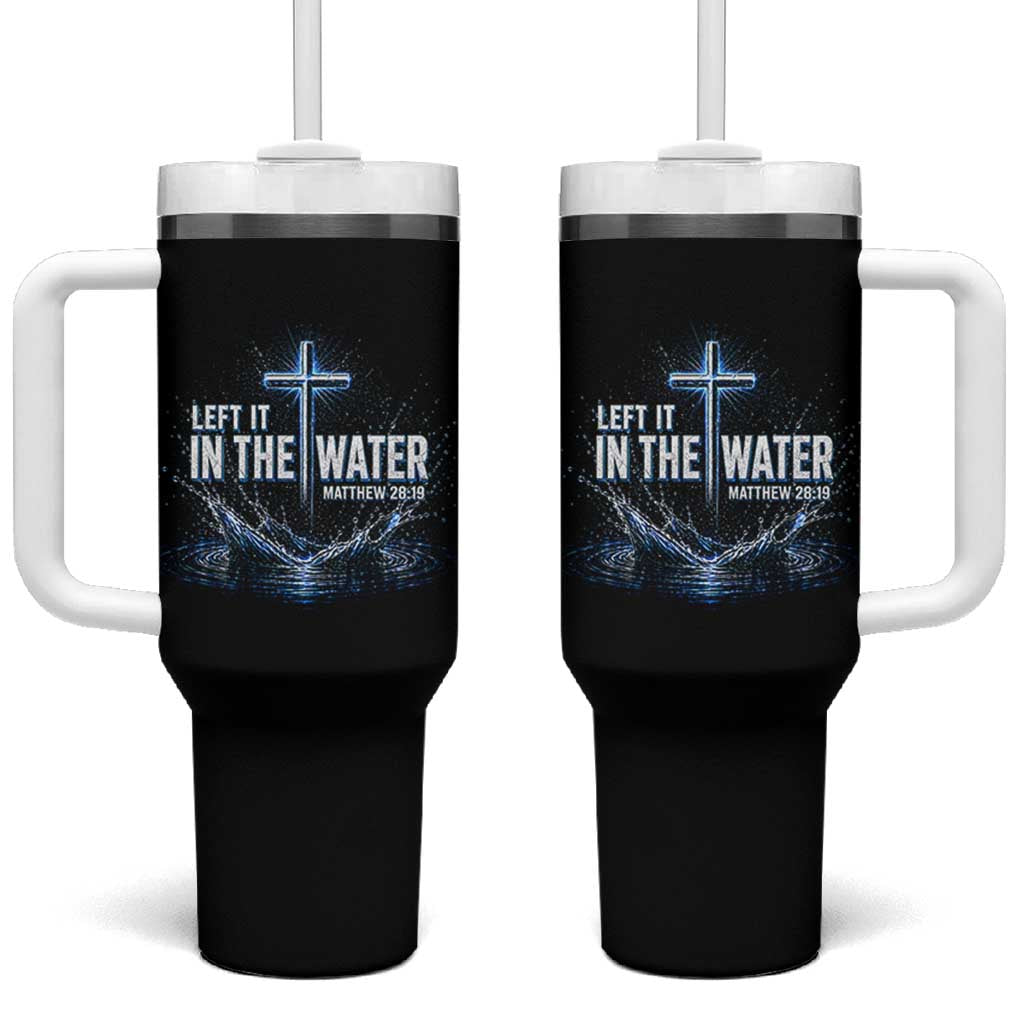 Baptism Tumbler With Handle Left It In The Water Matthew 28 19 Christian Cross
