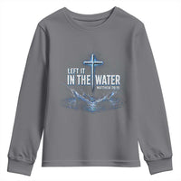 Baptism Youth Sweatshirt Left It In The Water Matthew 28 19 Christian Cross