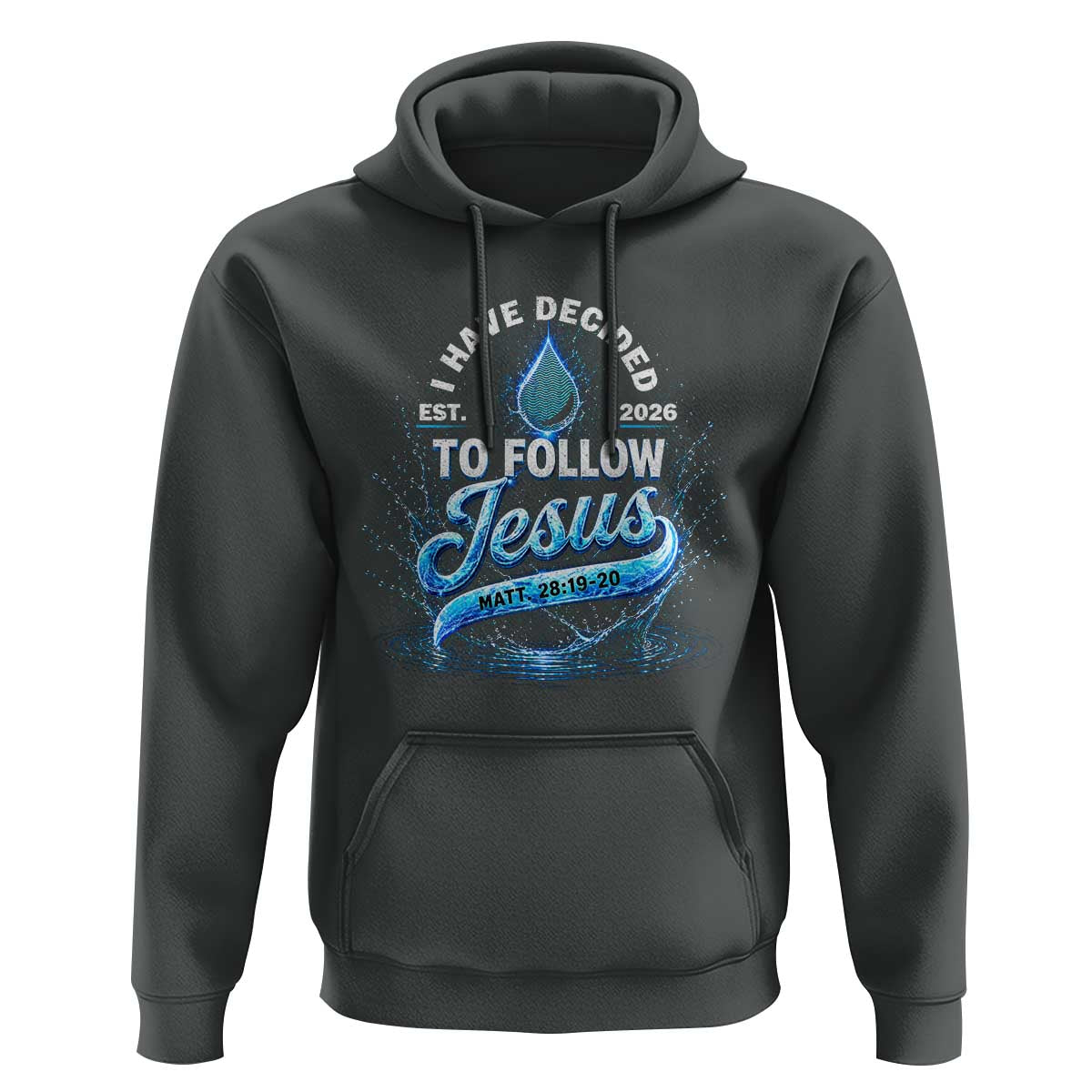 New Baptist Believer Hoodie Have Decided To Follow Jesus 2026