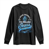 New Baptist Believer Long Sleeve Shirt Have Decided To Follow Jesus 2026
