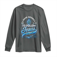 New Baptist Believer Long Sleeve Shirt Have Decided To Follow Jesus 2026