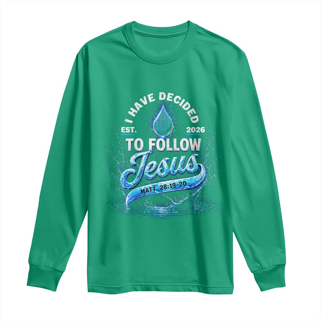 New Baptist Believer Long Sleeve Shirt Have Decided To Follow Jesus 2026