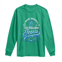 New Baptist Believer Long Sleeve Shirt Have Decided To Follow Jesus 2026