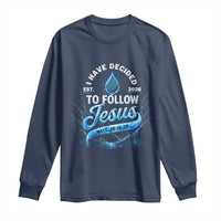 New Baptist Believer Long Sleeve Shirt Have Decided To Follow Jesus 2026