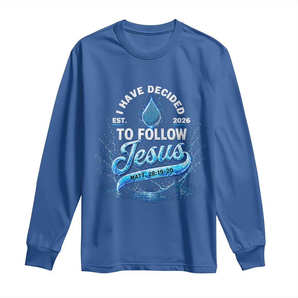 New Baptist Believer Long Sleeve Shirt Have Decided To Follow Jesus 2026