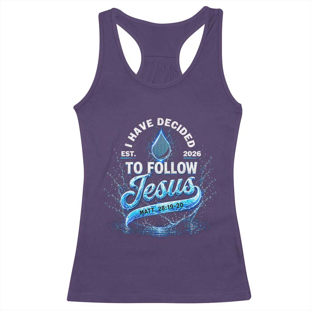 New Baptist Believer Racerback Tank Top Have Decided To Follow Jesus 2026